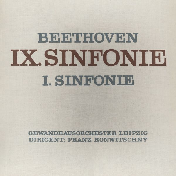 Gewandhausorchester Leipzig & Franz Konwitschny – Beethoven: Sinfonie No. 9 & 1 (Remastered) (2021) [Official Digital Download 24bit/44,1kHz]