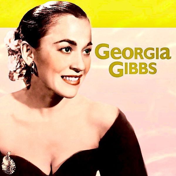 Georgia Gibbs – It’s Her Nibs! Miss Georgia Gibbs! (2020) [Official Digital Download 24bit/44,1kHz]