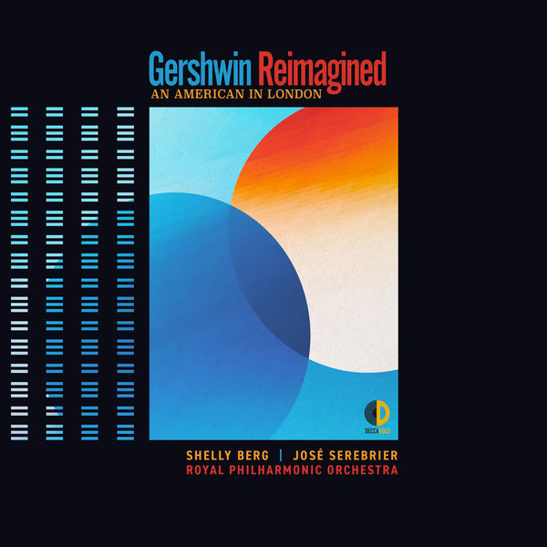 Shelly Berg, José Serebrier & The Royal Philharmonic Orchestra – Gershwin Reimagined: An American In London (2018) [Official Digital Download 24bit/96kHz]
