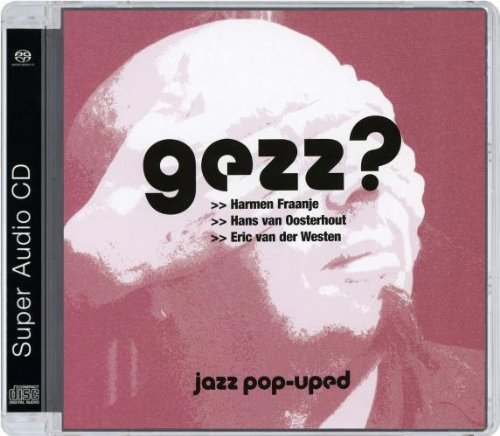 Gezz – Jazz Pop-Uped (2004) [Reissue 2009] MCH SACD ISO + DSF DSD64 + Hi-Res FLAC