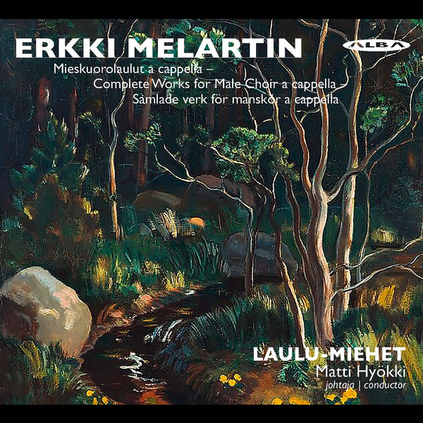 Laulu-Miehet, Matti Hyökki - Erkki Melartin: Complete Works for Male Choir (2023) [FLAC 24bit/48kHz] Download