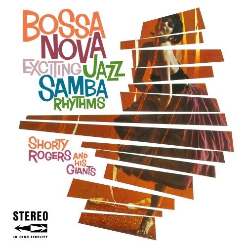 Shorty Rogers & His Giants – Bossa Nova (2023) [FLAC 24 bit, 44,1 kHz]