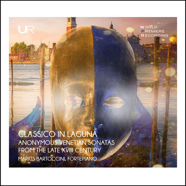 Marius Bartoccini - Classico in Laguna: Anonymous Sonatas from the Late XVIII Century (2023) [FLAC 24bit/96kHz] Download