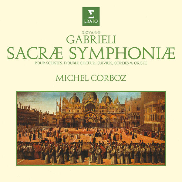 Michel Corboz - Gabrieli: Sacrae symphoniae (2023) [FLAC 24bit/192kHz]