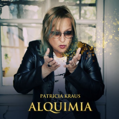 Patricia Kraus – Alquimia (2023) [FLAC 24 bit, 44,1 kHz]