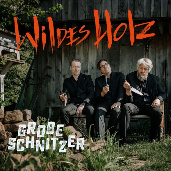 Wildes Holz – Grobe Schnitzer (2022) [FLAC 24bit/96kHz]