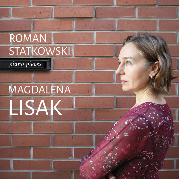Magdalena Lisak - Statkowski: Piano Pieces (2023) [FLAC 24bit/96kHz] Download