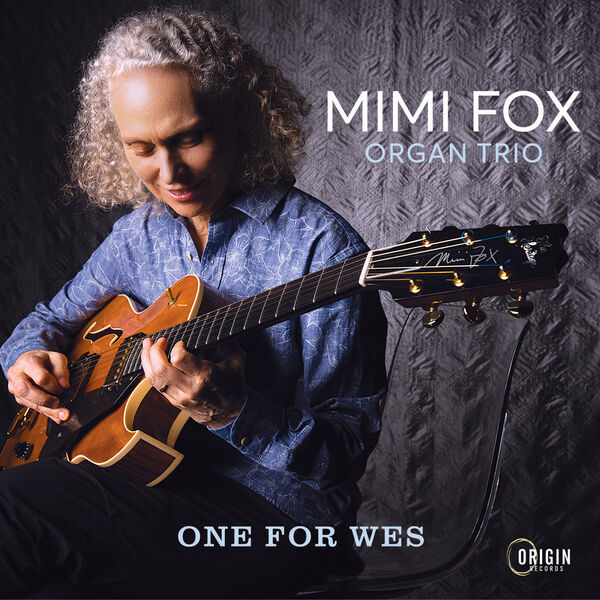 Mimi Fox Organ Trio - One for Wes (2023) [FLAC 24bit/96kHz] Download