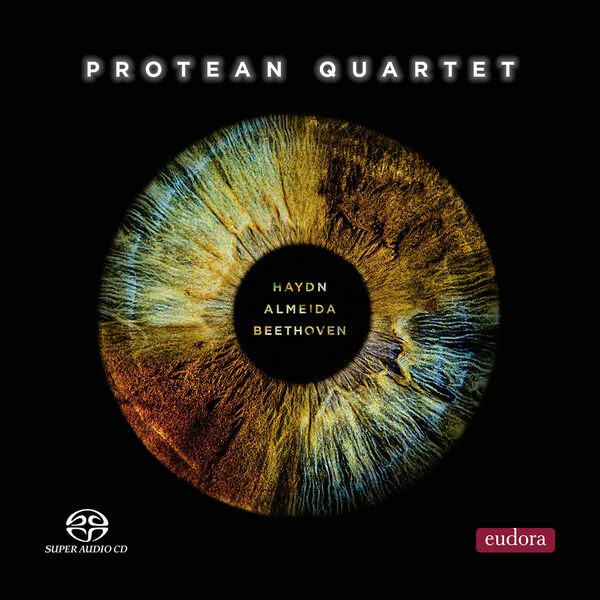 Protean Quartet - Haydn, Almeida & Beethoven (2023) [FLAC 24bit/192kHz] Download