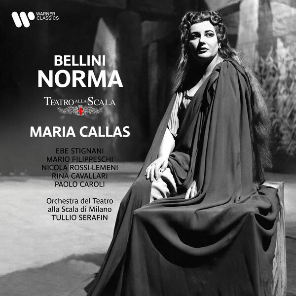 Maria Callas, Orchestra del Teatro della Scala di Milano, Tullio Serafin - Bellini: Norma (2023) [FLAC 24bit/96kHz]