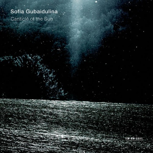 Gidon Kremer, Nicolas Altstaedt – Sofia Gubaidulina: Canticle of the Sun (2012) [FLAC 24 bit, 44,1 kHz]