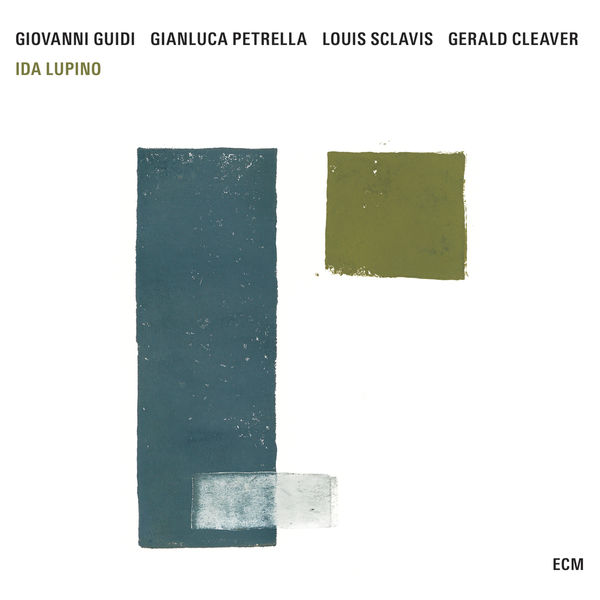 Giovanni Guidi, Gianluca Petrella, Louis Sclavis, Gerald Cleaver – Ida Lupino (2016) [Official Digital Download 24bit/96kHz]
