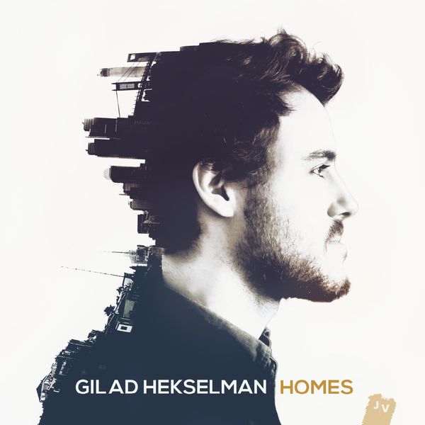 Gilad Hekselman – Homes (2015) [Official Digital Download 24bit/88,2kHz]
