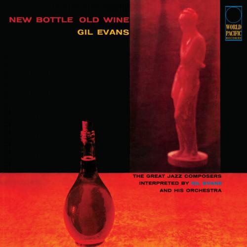 Gil Evans – New Bottle Old Wine – The Great Jazz Composers Interpreted by Gil Evans and his Orchestra (1988/2019) [FLAC 24 bit, 96 kHz]