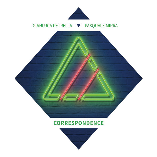 Gianluca Petrella & Pasquale Mirra – Correspondence (2021) [Official Digital Download 24bit/48kHz]