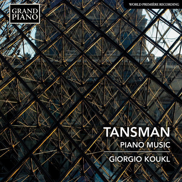 Giorgio Koukl – Tansman: Piano Music (2019) [Official Digital Download 24bit/96kHz]
