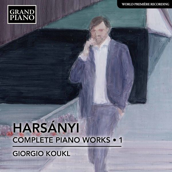 Giorgio Koukl – Harsányi: Complete Piano Works, Vol. 1 (2020) [Official Digital Download 24bit/96kHz]