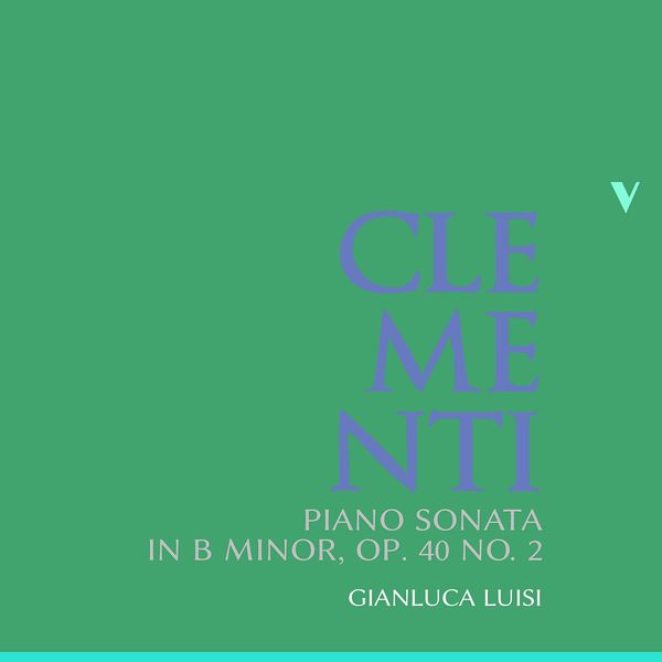 Gianluca Luisi – Clementi: Piano Sonata in B Minor, Op. 40 No. 2 (2020) [Official Digital Download 24bit/88,2kHz]