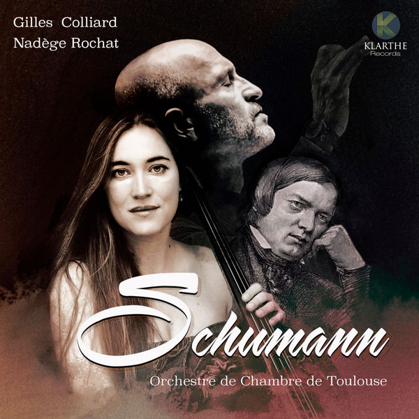 Gilles Colliard, Nadège Rochat, Orchestre de chambre de Toulouse – Schumann (2021) [Official Digital Download 24bit/96kHz]