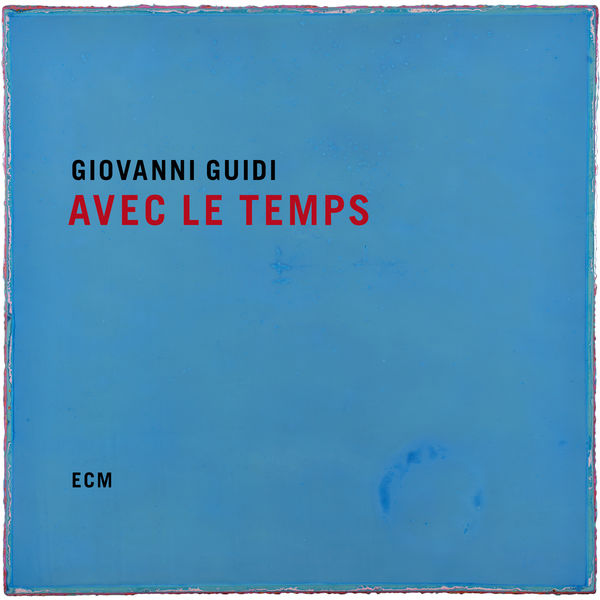 Giovanni Guidi – Avec le temps (2019) [Official Digital Download 24bit/88,2kHz]