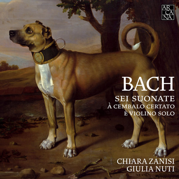 Giulia Nuti, Chiara Zanisi – Bach: Sei suonate à cembalo certato è violino solo (2017) [Official Digital Download 24bit/88,2kHz]