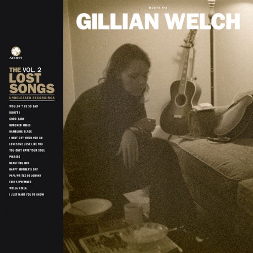 Gillian Welch – Boots No. 2: The Lost Songs, Vol. 2 (2020) [FLAC 24 bit, 44,1 kHz]