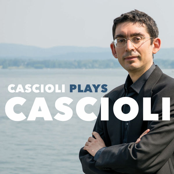 Gianluca Cascioli – Cascioli Plays Cascioli (2018) [Official Digital Download 24bit/192kHz]