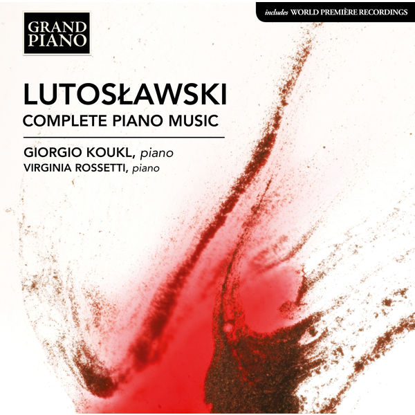 Giorgio Koukl – Lutosławski: Complete Piano Music (2018) [Official Digital Download 24bit/96kHz]