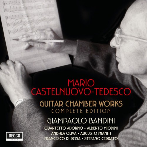 Giampaolo Bandini – Castelnuovo-Tedesco: Guitar Chamber Works – Complete Edition (2021) [FLAC 24 bit, 96 kHz]