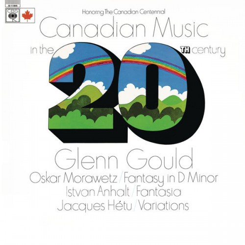 Glenn Gould – Canadian Music in the 20th Century (1967/2015) [FLAC 24 bit, 44,1 kHz]
