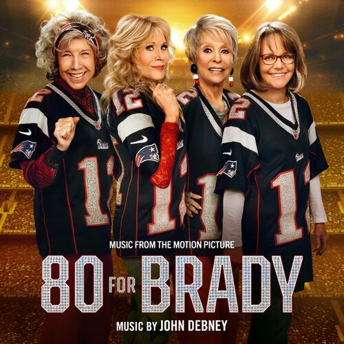 John Debney - 80 For Brady (Music from the Motion Picture) (2023) MP3 320kbps Download