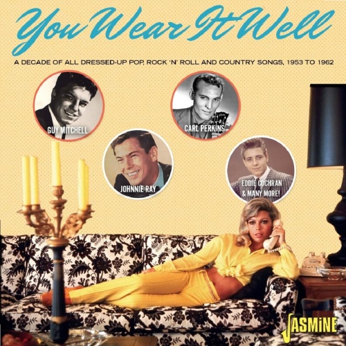 VA – You Wear It Well A Decade of All Dressed-Up Pop, R’n’R & Country Songs – 1953-1962 (2023) MP3 320kbps