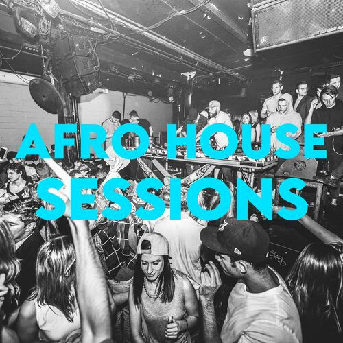 Various Artists – Afro House Sessions (2023) MP3 320kbps