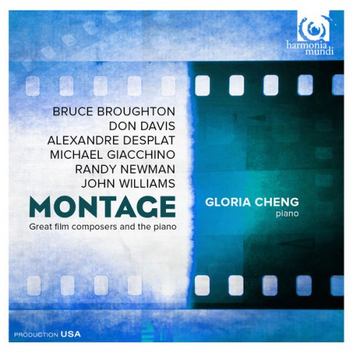 Gloria Cheng – Montage: Great film composers and the piano (2015) [FLAC 24 bit, 96 kHz]