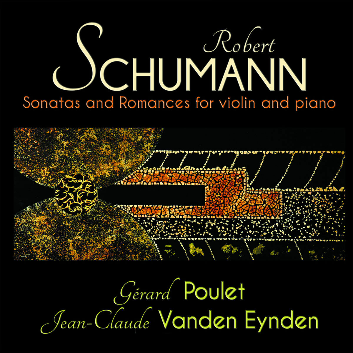 Gérard Poulet, Jean-Claude Vanden Eynden – Schumann: Sonatas and Romances for violin and piano (2018) [Official Digital Download 24bit/44,1kHz]