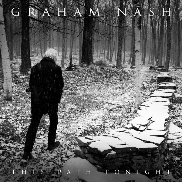 Graham Nash – This Path Tonight (2016) [Official Digital Download 24bit/96kHz]