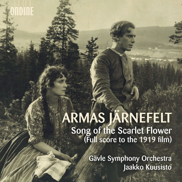 Gavle Symphony Orchestra, Jaakko Kuusisto – Song of the Scarlet Flower (Full Score to the 1919 Film) (2019) [Official Digital Download 24bit/96kHz]