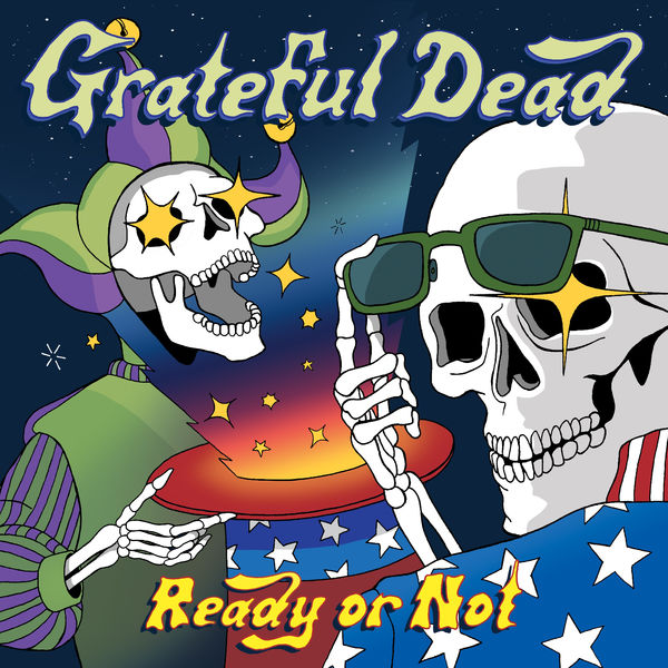 Grateful Dead – Ready or Not (Live) (2019) [Official Digital Download 24bit/48kHz]