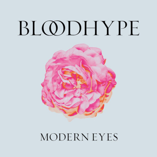 BLOODHYPE – MODERN EYES (2023) 24bit FLAC