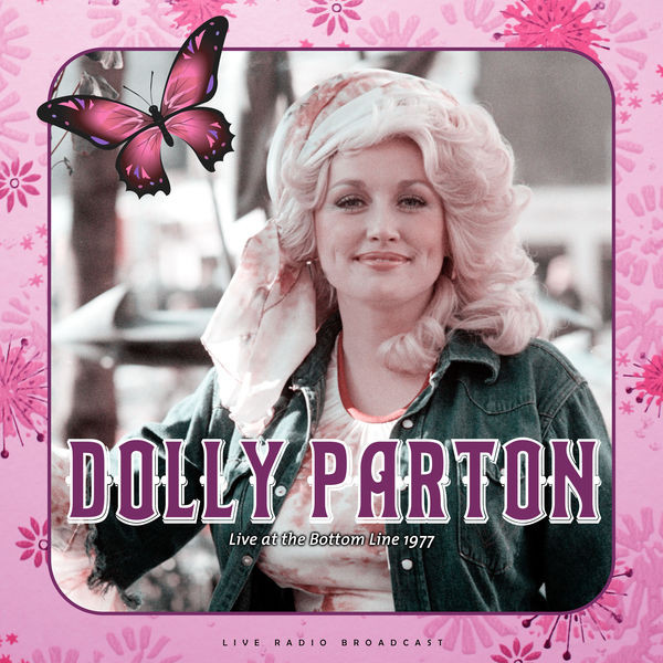 Dolly Parton – Live at The Bottom Line 1977 (2023) FLAC
