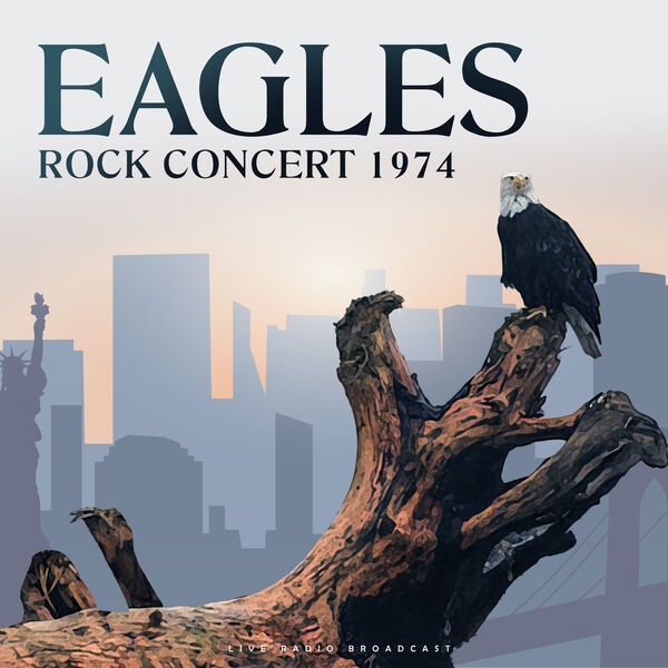 Eagles – Beacon Theatre NYC 1974 (2023) FLAC