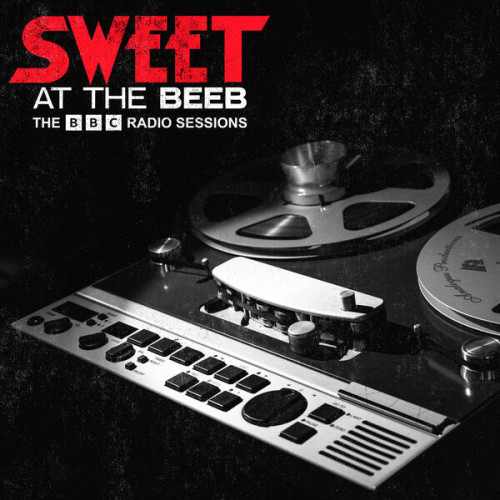 Sweet – At The Beeb – The BBC Radio Sessions (Remastered 2023) (2023) FLAC