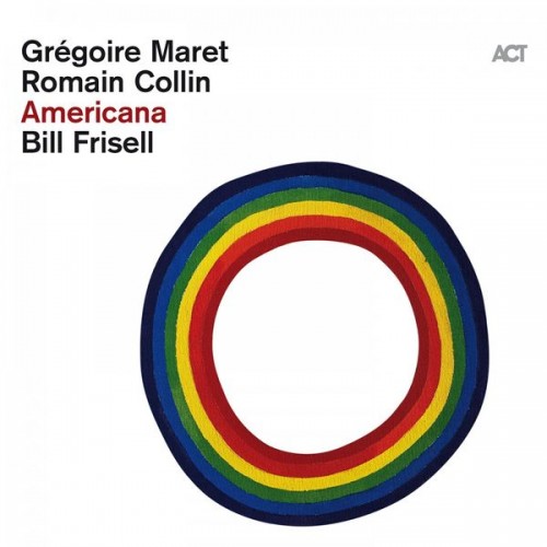 Gregoire Maret, Romain Collin, Bill Frisell – Americana (2020) [FLAC 24 bit, 96 kHz]