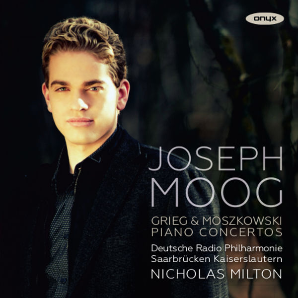 Joseph Moog, Deutsche Radio Philharmonie Saarbrücken Kaiserslautern, Nicholas Milton – Grieg & Moszkowski: Piano Concertos (2015) [Official Digital Download 24bit/44,1kHz]