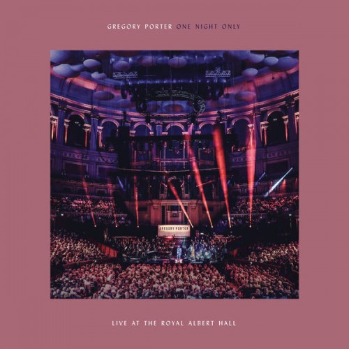 Gregory Porter – One Night Only (Live At The Royal Albert Hall / 02 April 2018) (2018) [FLAC 24 bit, 48 kHz]