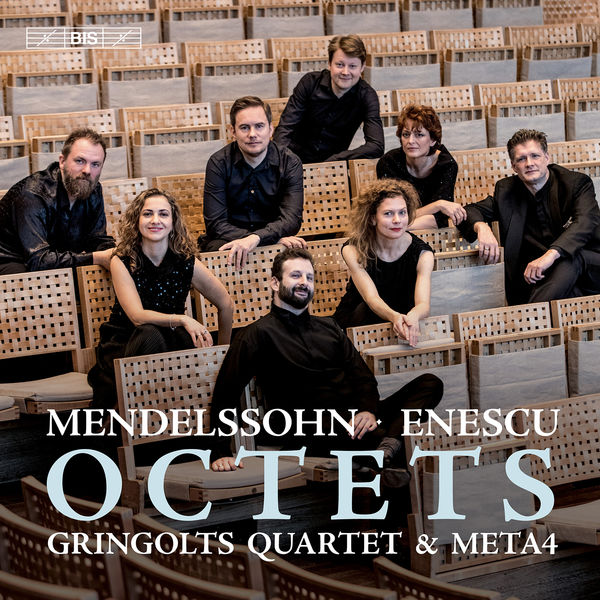 Gringolts Quartet & Meta4 – Mendelssohn & Enescu: Octets (2020) [Official Digital Download 24bit/96kHz]