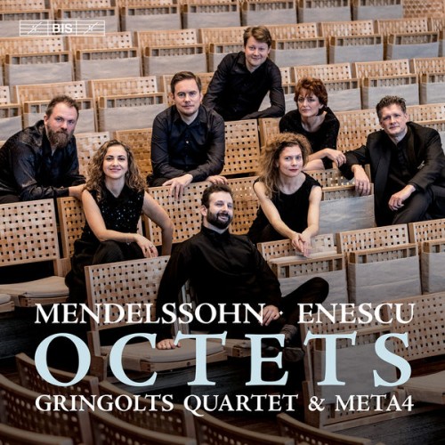 Gringolts Quartet, Meta4 – Mendelssohn & Enescu: Octets (2020) [FLAC 24 bit, 96 kHz]