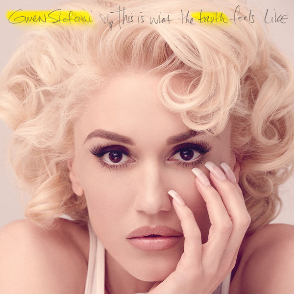 Gwen Stefani – This Is What The Truth Feels Like (Deluxe) (2016) [Official Digital Download 24bit/44,1kHz]