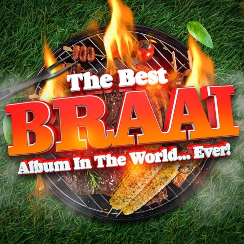 Various Artists - The Best Braai Album In The World...Ever! (2023) MP3 320kbps Download