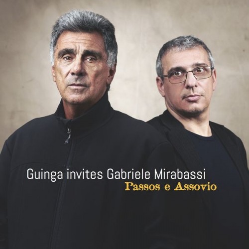 Guinga & Gabriele Mirabassi – Passos e Assovio (2018) [FLAC 24 bit, 96 kHz]